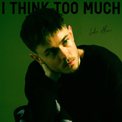 I Think Too Much
