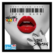 Don't Even Know Your Name