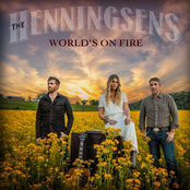 The Henningsens: World's on Fire