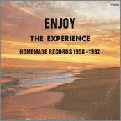 Enjoy the Experience: Homemade Records 1958-1992