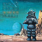 Escape From The Planet Of The Robot