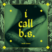 Noah Vonne: I Call B.S.