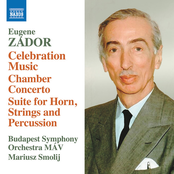 Zádor: Celebration Music - Chamber Concerto - Suite for Horn, Strings, and Percussion