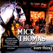 Miles To Go by Mick Thomas And The Sure Thing