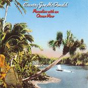 Country Joe McDonald: Paradise With An Ocean View