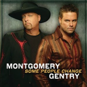 Some People Change by Montgomery Gentry
