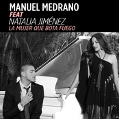 Manuel Medrano: La Mujer Que Bota Fuego (feat. Natalia Jiménez)