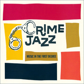 Crime Jazz: Music In The First Degree
