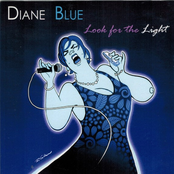 Diane Blue: Look for the Light