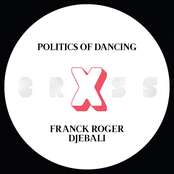 Politics Of Dancing X Djebali & Franck Roger