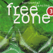 Freezone 3: Horizontal Dancing [Disc 1]