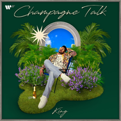 King: Champagne Talk