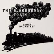 James McCartney: The Blackberry Train