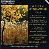 Peter Mattei: STENHAMMAR: Songs, Opp. 7, 8, 16, 20, and 26