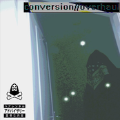 Conversion // Overhaul