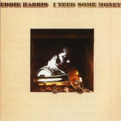 I Need Some Money by Eddie Harris