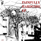 Painfully Hardcore EP