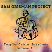 Sam Grisman Project: Temple Cabin Sessions Volume I