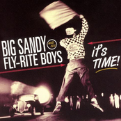 Big Sandy and His Fly Rite Boys: It'S Time