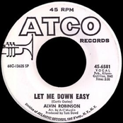 Let Me Down Easy by Alvin Robinson