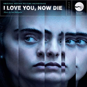 I Love You, Now Die (Original Motion Picture Soundtrack)