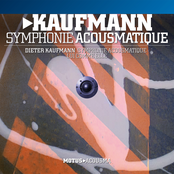 Kaufmann: Symphonie acousmatique - Lui comme elle