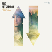 Eric Hutchinson: Moving Up Living Down