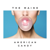The Maine: American Candy