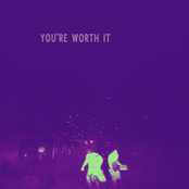 You're Worth It