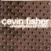 Cevin Fisher: Underground 2000