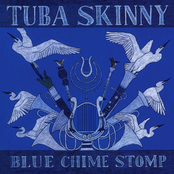 Tuba Skinny: Blue Chime Stomp