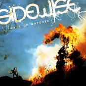 Sidewise: Made Of Matches