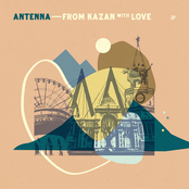 Antenna: From Kazan With Love