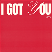 I Got You