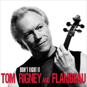 Tom Rigney: Don't Fight It