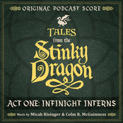 Tales from the Stinky Dragon: Act One - Infinight Interns