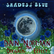 Dain Norman and The Chrysalis Effect: Shades Of Blue