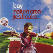 Nature Creates Freaks by Cay