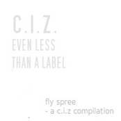 Fly Spree - a c.i.z. compilation