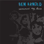 Ben Arnold: Nevermind My Blues