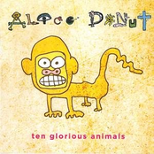 Alice Donut: Ten Glorious Animals