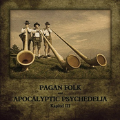 Pagan Folk Und Apocalyptic Psychedelia Kapitel III