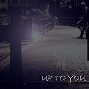 UP TO YOU