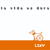 La Vida Es Dura