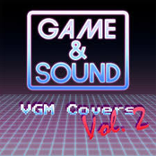 Game & Sound: VGM Covers, Vol. 2