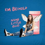 Em Beihold: Numb Little Bug