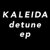 Kaleida: Detune EP