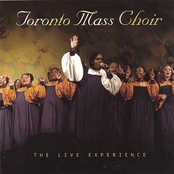 Toronto Mass Choir: The Live Experience