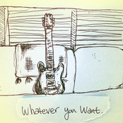 Whatever You Want