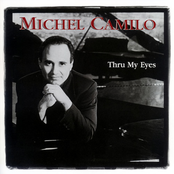 Michel Camilo: Thru My Eyes